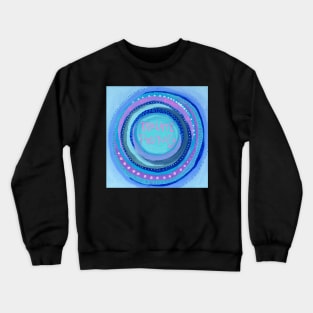 Radiate Positivity/ Positive Vibes Mandala Crewneck Sweatshirt